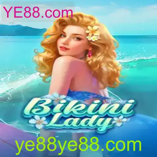 Descubra o Mundo de BikiniLady: Um Jogo Empolgante na Plataforma YE88.com